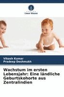 Vikash Kumar, Pradeep Deshmukh - Wachstum im ersten Lebensjahr, Häftad