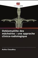 Astha Chaudhry - Ostéomyélite des mâchoires, Häftad