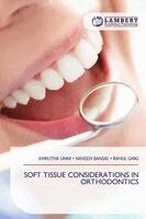 Amrutha Unni, Naveen Bansal, Rahul Garg - Soft Tissue Considerations in Orthodontics, Häftad