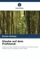 Derese Alehegn - Glaube auf dem Prüfstand, Häftad. Tillgänglighet: Lägg i varukorg