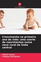 Vikash Kumar, Pradeep Deshmukh - Crescimento no primeiro ano de vida, Häftad