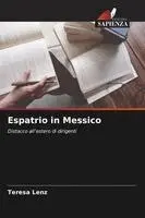 Teresa Lenz - Espatrio in Messico, Häftad. Tillgänglighet: Lägg i varukorg