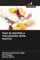 Muhammad Naeem Iqbal, Naz Mughal, Shihua Wang - Test di sterilità e rilevamento delle tossine, Häftad