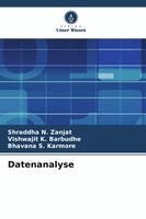 Shraddha N Zanjat, Vishwajit K Barbudhe, Bhavana S Karmore - Datenanalyse, Häftad