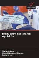 Nishant Gaba, Khurshid Ahmed Mattoo, Pooja Arora - Blędy przy pobieraniu wycisków, Häftad. Tillgänglighet: Lägg i varukorg