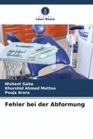 Nishant Gaba, Khurshid Ahmed Mattoo, Pooja Arora - Fehler bei der Abformung, Häftad. Tillgänglighet: Lägg i varukorg