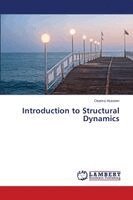 Osama Hussien - Introduction to Structural Dynamics, Häftad