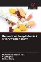 Muhammad Naeem Iqbal, Naz Mughal, Shihua Wang - Badania na bezplodnośc i wykrywanie toksyn, Häftad
