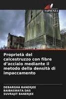 Debargha Banerjee, Baibaswata Das, Suvrajit Banerjee - Proprietà del calcestruzzo con fibre d'acciaio mediante il metodo della densità di impaccamento, Häftad. Tillgänglighet: Lägg i varukorg