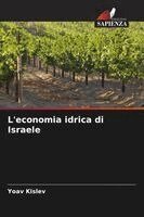 Yoav Kislev - L'economia idrica di Israele, Häftad. Tillgänglighet: Lägg i varukorg