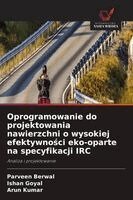 Parveen Berwal, Ishan Goyal, Arun Kumar - Oprogramowanie do projektowania nawierzchni o wysokiej efektywności eko-oparte na specyfikacji IRC, Häftad. Tillgänglighet: Lägg i varukorg