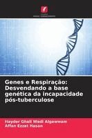 Hayder Ghali Wadi Algawwam, Affan Ezzat Hasan - Genes e Respiração, Häftad