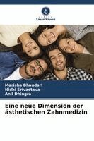 Marisha Bhandari, Nidhi Srivastava, Anil Dhingra - Eine neue Dimension der ästhetischen Zahnmedizin, Häftad. Tillgänglighet: Lägg i varukorg