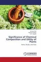 Archana Dixit, Rachna Prakash, D K Awasthi - Significance of Chemical Composition and Utility of Plants, Häftad. Tillgänglighet: Lägg i varukorg