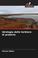 Hassan Abbas - Idrologia delle torbiere di prateria, Häftad. Tillgänglighet: Lägg i varukorg