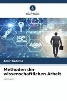 Amir Gahmia - Methoden der wissenschaftlichen Arbeit, Häftad. Tillgänglighet: Lägg i varukorg