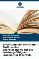 Mubarik Mahmood, Muhammad Younus, Abdur Rahman - Ernährung von Wachteln - Einfluss des Energiegehalts auf die Leistungsfähigkeit japanischer Wachteln, Häftad. Tillgänglighet: Lägg i varukorg
