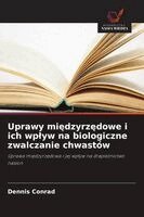Dennis Conrad - Uprawy międzyrzędowe i ich wplyw na biologiczne zwalczanie chwastów, Häftad
