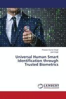 Praveen Kumar Singh, Jyoti Singh - Universal Human Smart Identification through Trusted Biometrics, Häftad. Tillgänglighet: Lägg i varukorg