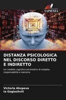 Victoria Akopova, Ia Gogiashvili - Distanza Psicologica Nel Discorso Diretto E Indiretto, Häftad
