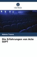 Adama Traore - Erfahrungen von Acte SEPT, Häftad