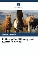 Gianna Pallante - Philosophie, Bildung und Kultur in Afrika, Häftad. Tillgänglighet: Lägg i varukorg