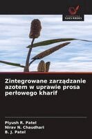 Piyush R Patel, Nirav N Chaudhari, B J Patel - Zintegrowane zarządzanie azotem w uprawie prosa perlowego kharif, Häftad. Tillgänglighet: Lägg i varukorg
