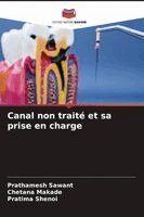 Prathamesh Sawant, Chetana Makade, Pratima Shenoi - Canal non traité et sa prise en charge, Häftad. Tillgänglighet: Lägg i varukorg