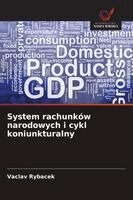 Vaclav Rybacek - System rachunków narodowych i cykl koniunkturalny, Häftad