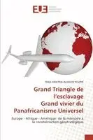 Yéble Martine-Blanche Poupin - Grand Triangle de l'esclavage Grand vivier du Panafricanisme Universel, Häftad. Tillgänglighet: Lägg i varukorg