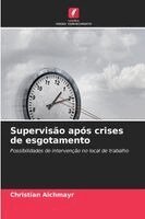 Christian Aichmayr - Supervisão após crises de esgotamento, Häftad