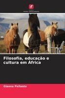 Gianna Pallante - Filosofia, educação e cultura em África, Häftad. Tillgänglighet: Lägg i varukorg