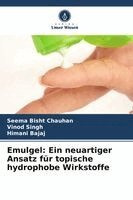 Seema Bisht Chauhan, Vinod Singh, Himani Bajaj - Emulgel, Häftad