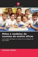 Christian Walser - Mitos e modelos de sucesso do ensino eficaz, Häftad. Tillgänglighet: Lägg i varukorg