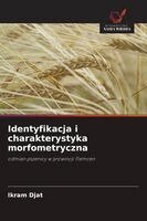 Ikram Djat - Identyfikacja i charakterystyka morfometryczna, Häftad