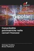 Solange Pradère, Bruno Falissard - Comorbidità psichiatriche nelle carceri francesi, Häftad. Tillgänglighet: Lägg i varukorg