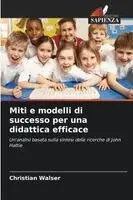 Christian Walser - Miti e modelli di successo per una didattica efficace, Häftad. Tillgänglighet: Lägg i varukorg