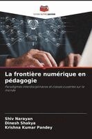 Shiv Narayan, Dinesh Shakya, Krishna Kumar Pandey - frontière numérique en pédagogie, Häftad