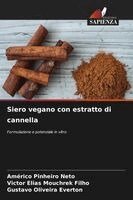 Américo Pinheiro Neto, Victor Elias Mouchrek Filho, Gustavo Oliveira Everton - Siero vegano con estratto di cannella, Häftad. Tillgänglighet: Lägg i varukorg