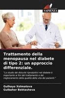 Gulhayo Xolmatova, Gulbahor Bektasheva - Trattamento della menopausa nel diabete di tipo 2, Häftad. Tillgänglighet: Lägg i varukorg