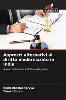Rajib Bhattacharyya, Tamal Gupta - Approcci alternativi al diritto modernizzato in India, Häftad. Tillgänglighet: Lägg i varukorg