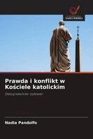 Nadia Pandolfo - Prawda i konflikt w Ko¿ciele katolickim, Häftad