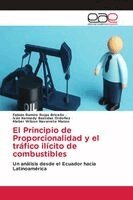 Fabián Ramiro Rojas Briceño, Iván Kennedy Bastidas Ordoñez, Kleber Wilson Navarrete Manzo - Principio de Proporcionalidad y el tráfico ilícito de combustibles, Häftad
