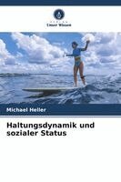 Michael Heller - Haltungsdynamik und sozialer Status, Häftad. Tillgänglighet: Lägg i varukorg