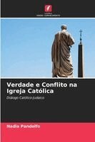 Nadia Pandolfo - Verdade e Conflito na Igreja Católica, Häftad