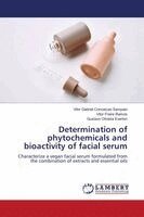 Vitor Gabriel Conceição Sampaio, Vitor Freire Ramos, Gustavo Oliveira Everton - Determination of phytochemicals and bioactivity of facial serum, Häftad. Tillgänglighet: Lägg i varukorg