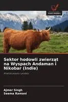 Ajmer Singh, Seema Ramani - Sektor hodowli zwierząt na Wyspach Andaman i Nikobar (Indie), Häftad. Tillgänglighet: Lägg i varukorg