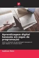 Andreas Metz - Aprendizagem digital baseada em jogos de programação, Häftad. Tillgänglighet: Lägg i varukorg