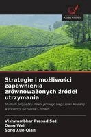 Vishwambhar Prasad Sati, Deng Wei, Song Xue-Qian - Strategie i możliwości zapewnienia zrównoważonych źródel utrzymania, Häftad. Tillgänglighet: Lägg i varukorg