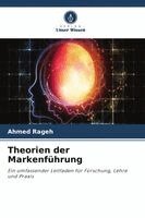 Ahmed Rageh - Theorien der Markenführung, Häftad